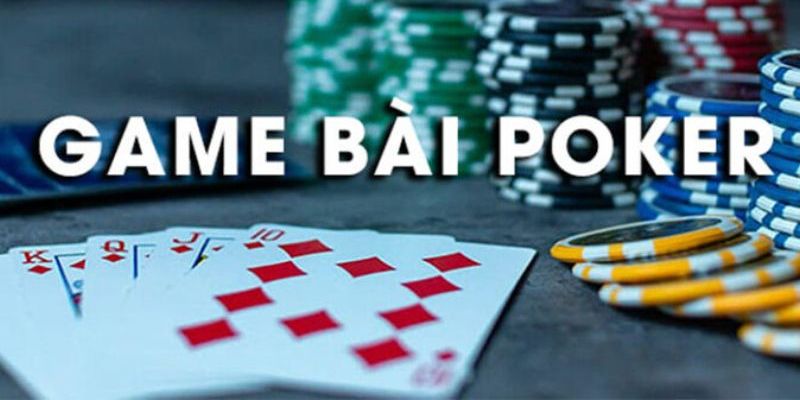 Trò chơi poker nổi tiếng trên toàn thế giới